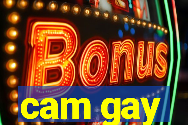 cam gay